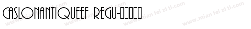 CaslonAntiqueEF Regu字体转换